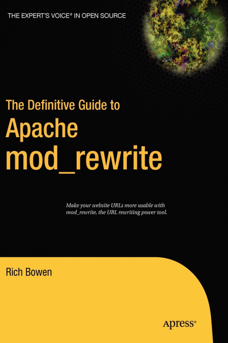 The Definitive Guide to Apache Mod_rewrite