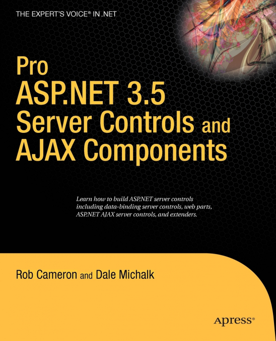 Pro ASP.Net 3.5 Server Controls and Ajax Components