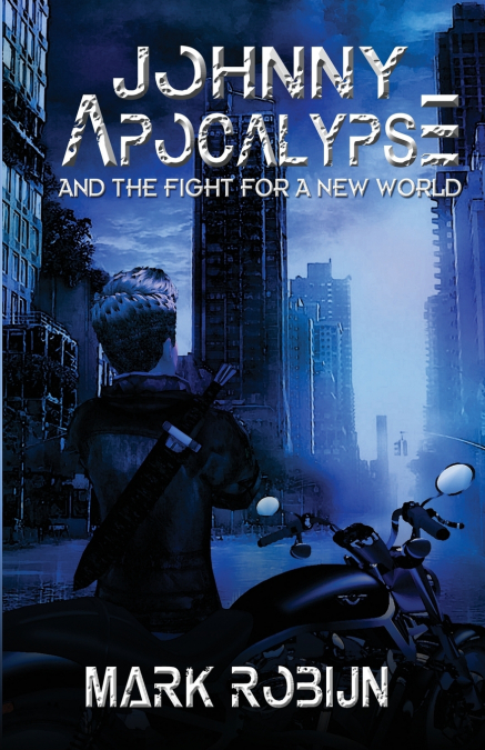 Johnny Apocalypse and Fight for a New World