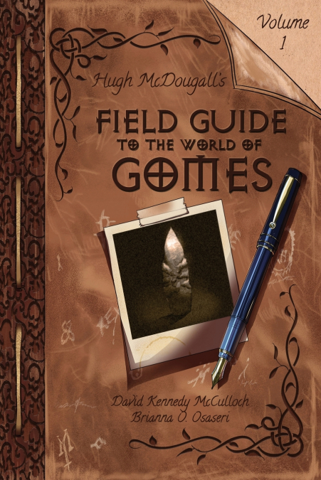 Hugh McDougall’s Field Guide to the World of Gomes