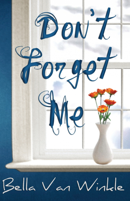 Don’t Forget Me