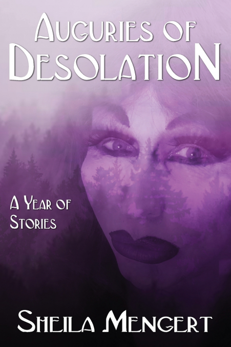 Auguries of Desolation