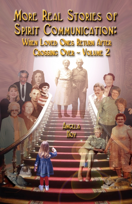 MORE REAL STORIES OF SPIRIT COMMUNICATION