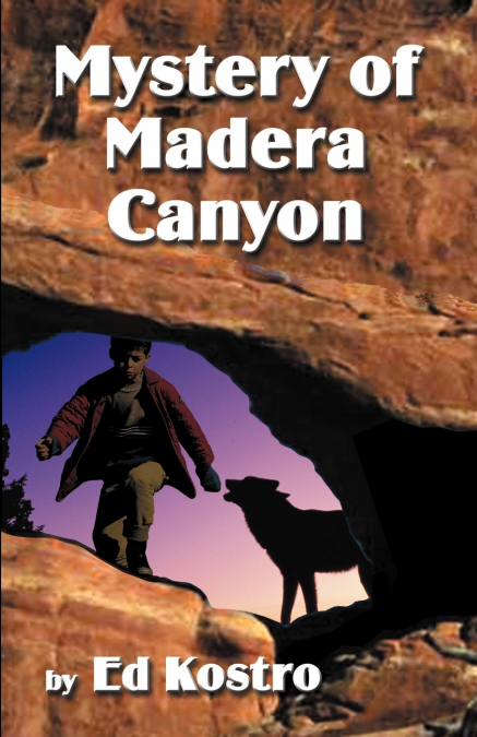 MYSTERY OF MADERA CANYON