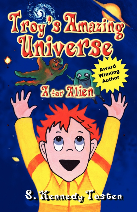 TROY’S AMAZING UNIVERSE