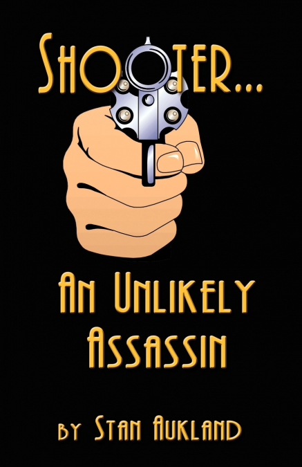 SHOOTER...An Unlikely Assassin