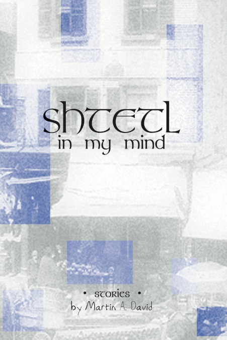 Shtetl In My Mind