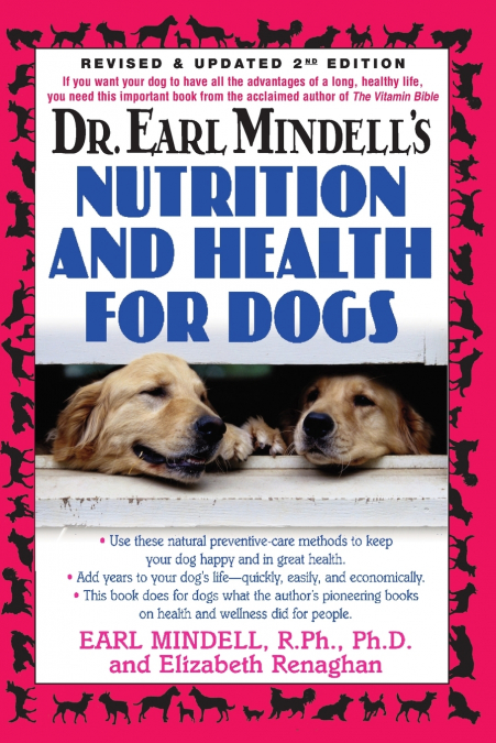 Dr. Earl Mindell’s Nutrition and Health for Dogs