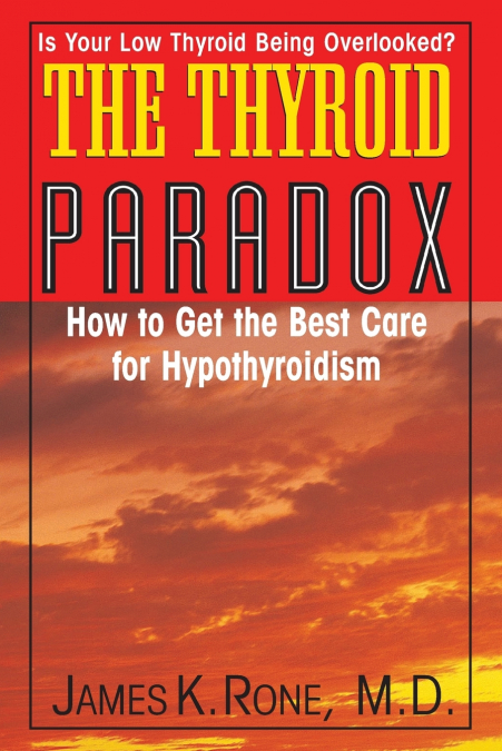The Thyroid Paradox