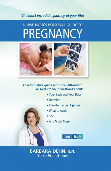 Nurse Barb’s Personal Guide to Pregnancy