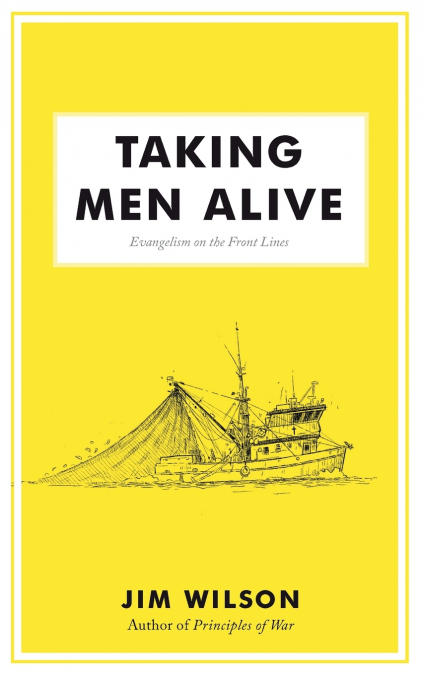 Taking Men Alive