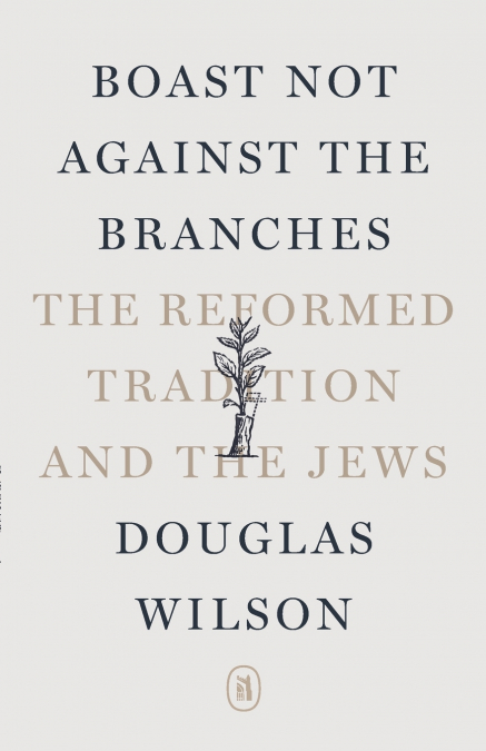 Boast Not Against the Branches