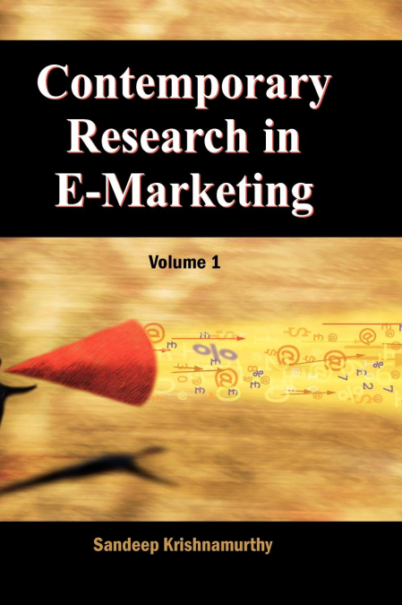 Contemporary Research in E-Marketing, Volume 1