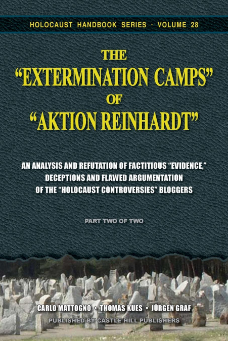 The 'Extermination Camps' of 'Aktion Reinhardt' - Part 2