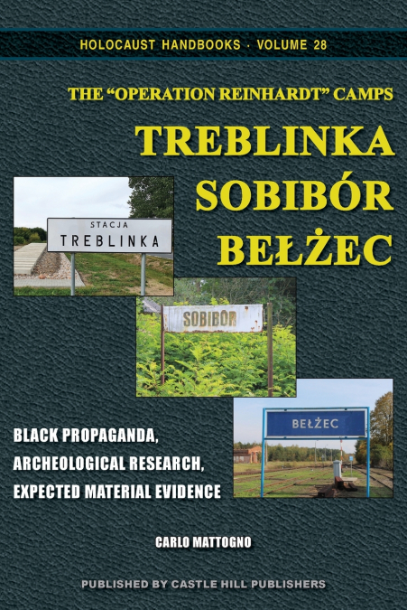 The 'Operation Reinhardt' Camps Treblinka, Sobibor, Belzec
