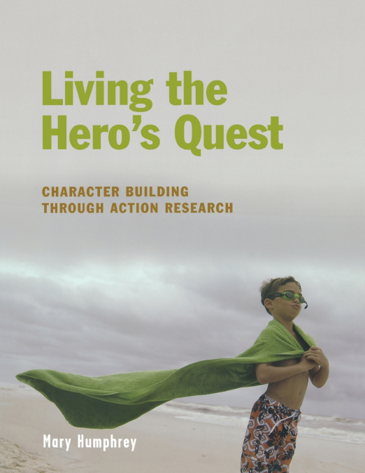 Living the Hero’s Quest