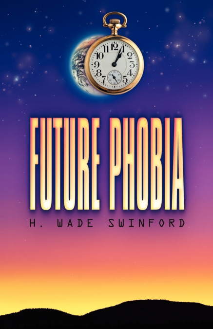 Future Phobia