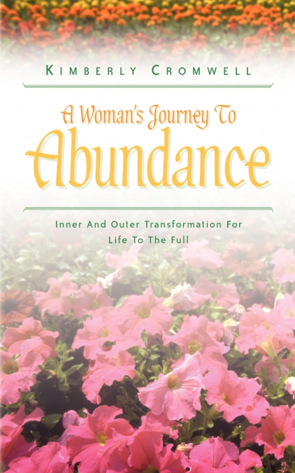 A Woman’s Journey To Abundance