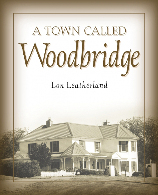 A Town Called Woodbridge