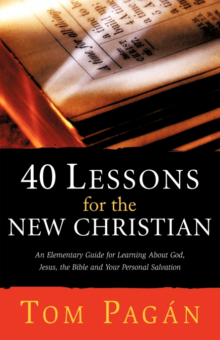 40 Lessons for the New Christian