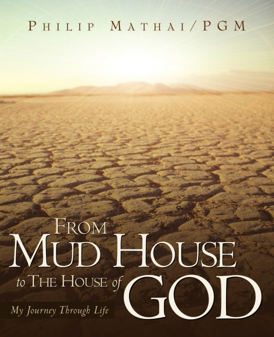 From Mud House to the House of God