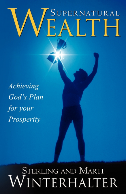 Supernatural Wealth