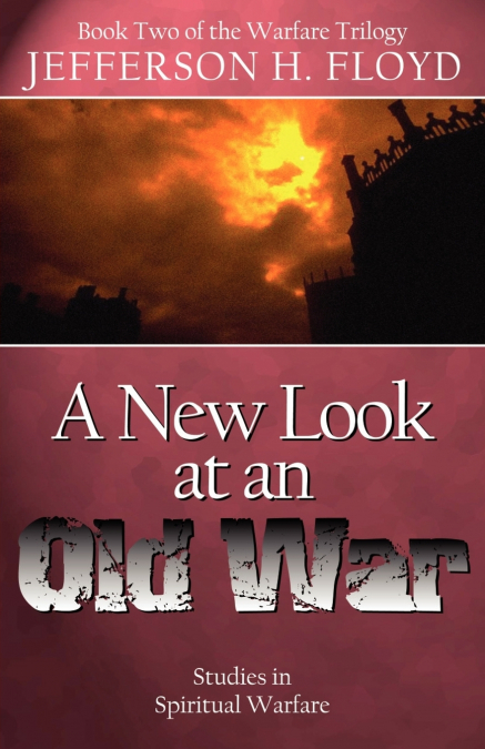 A New Look At An Old War