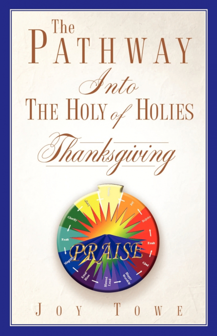 The Pathway Into the Holy of Holies