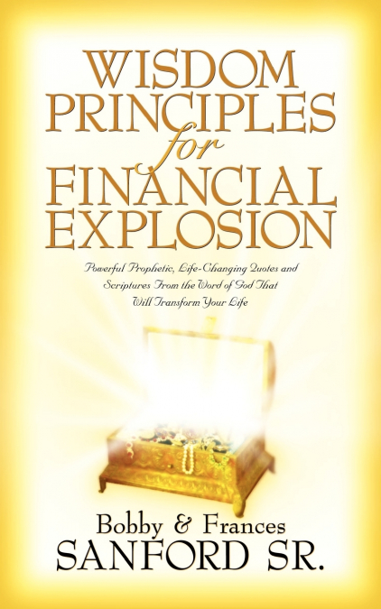Wisdom Principles For Financial Explosion