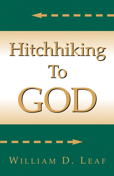 Hitch Hiking to God