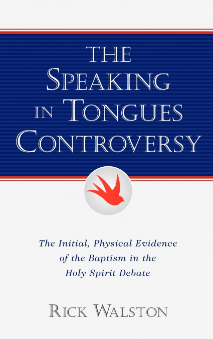 The Speaking In Tongues Controversy