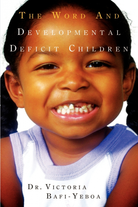 The Word and Developmental Deficit Children