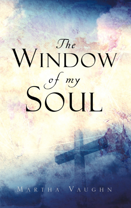 The Window of My Soul