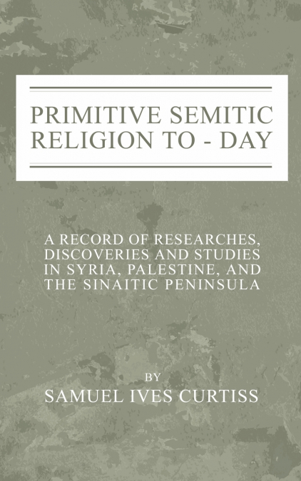 Primitive Semitic Religion Today