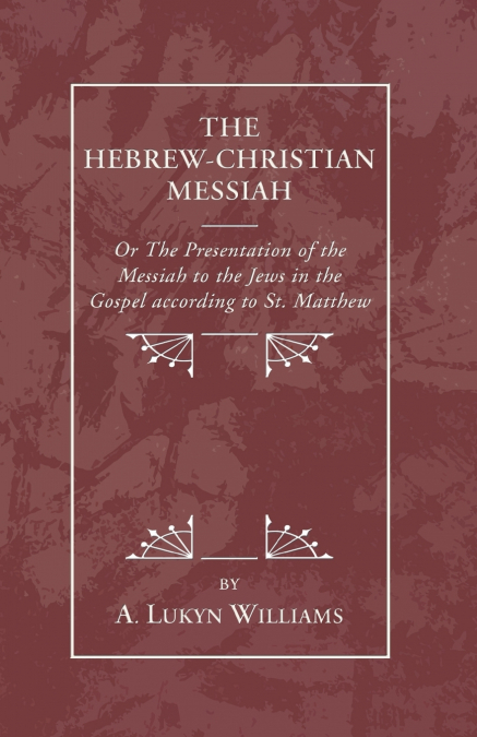 The Hebrew-Christian Messiah