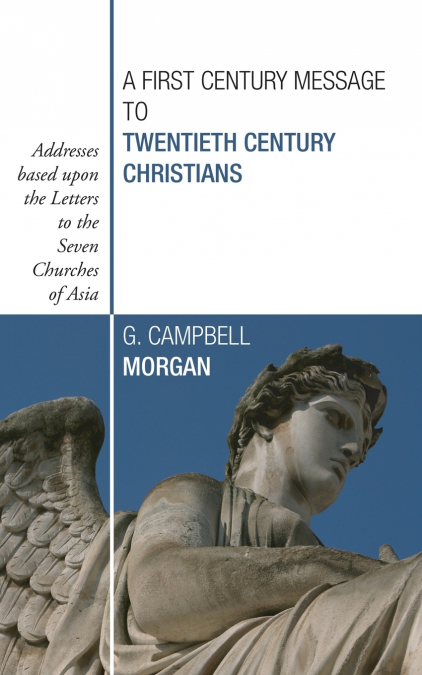 A First Century Message to Twentieth Century Christians