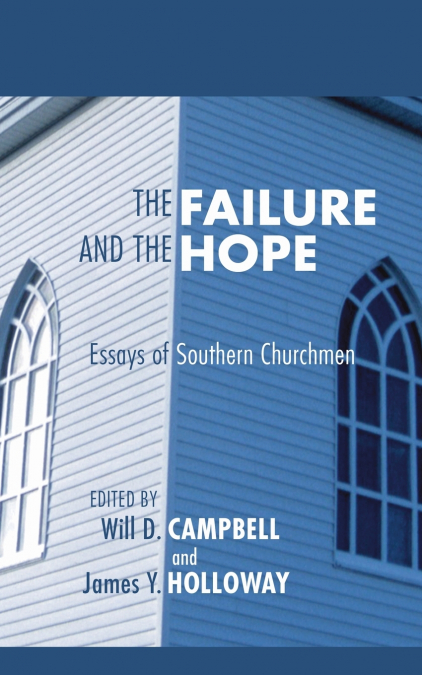 The Failure and the Hope