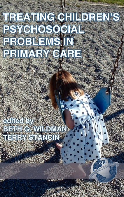 Treating Children’s Psychosocial Problems in Primary Care (Hc)