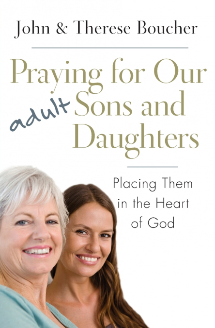 Praying for Our Adult Sons and Daughters
