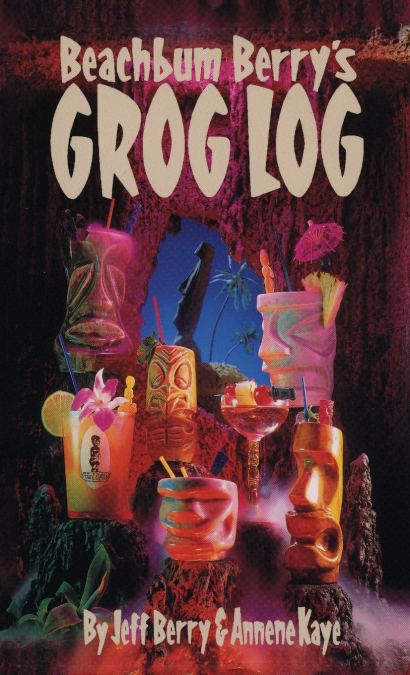 Beach Bum Berry’s Grog Log