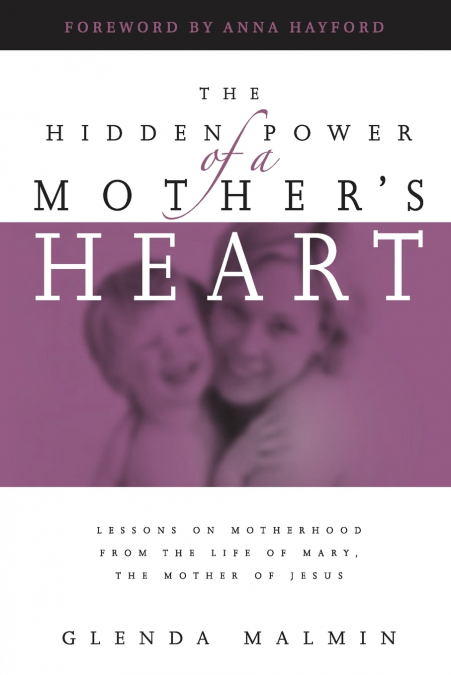Hidden Power of a Mother’s Heart