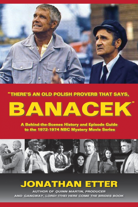 'There’s An Old Polish Proverb That Says, ’BANACEK’'