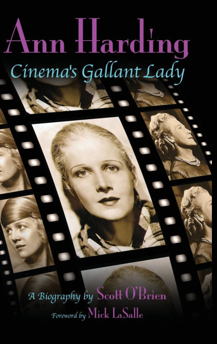 Ann Harding - Cinema’s Gallant Lady (hardback)