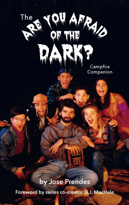 The Are You Afraid of the Dark Campfire Companion (hardback)
