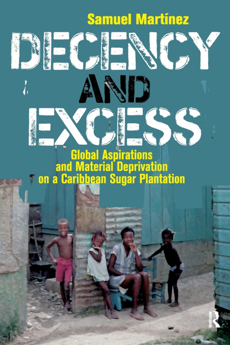 Decency and Excess