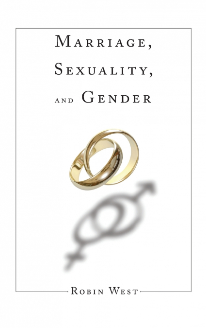 Marriage, Sexuality, and Gender