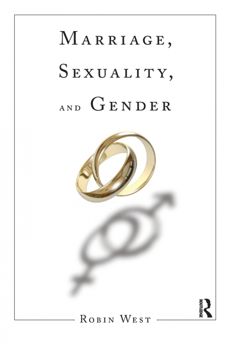 Marriage, Sexuality, and Gender