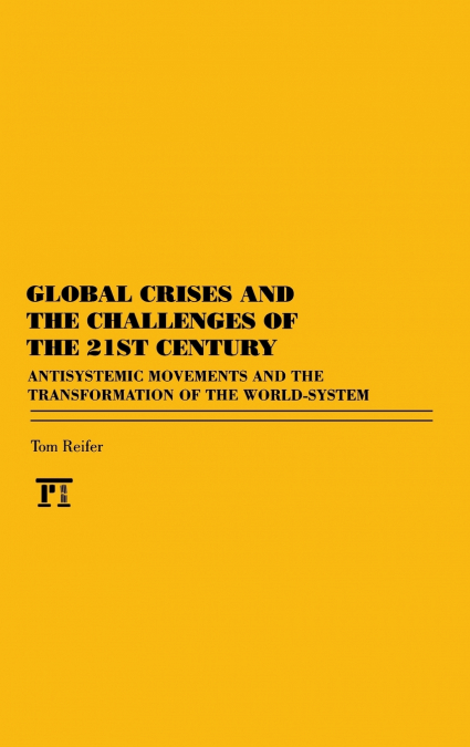 Global Crises and the Challenges of the 21st Century