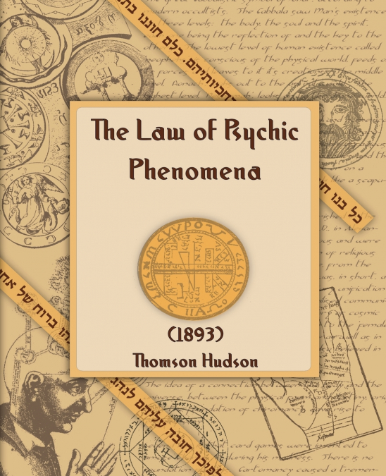 The Law of Psychic Phenomena (1893)