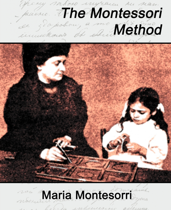 The Montessori Method